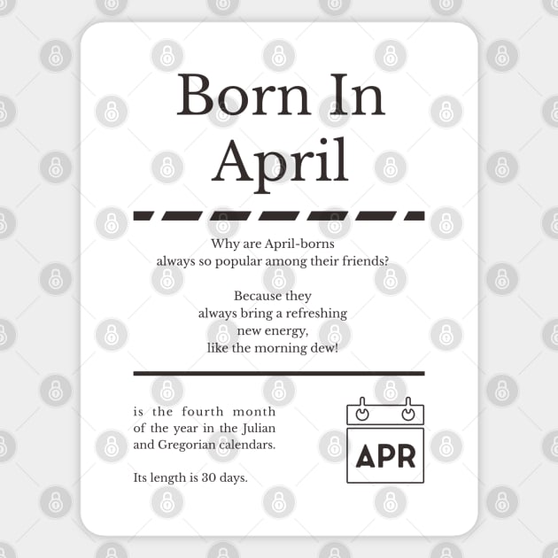 Born in April Sticker by miverlab